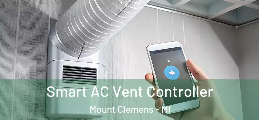  Smart AC Vent Controller Mount Clemens - MI
